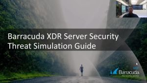 Barracuda XDR Threat Simulation Server Security