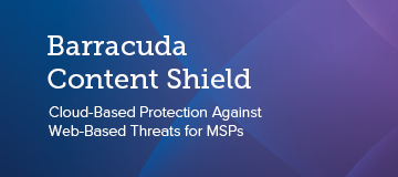 Barracuda Content Shield Overview Barracuda Campus - Riset